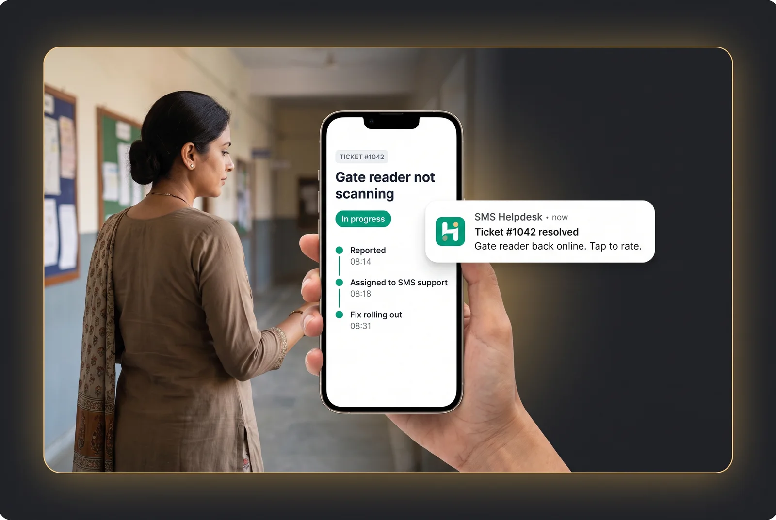 A teacher holding a phone that shows a helpdesk ticket titled 'Gate reader not scanning' with a timeline of updates, next to a notification saying the ticket has been resolved.